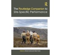 The Routledge Companion to Site-Specific Performance