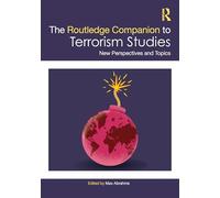 The Routledge Companion to Terrorism Studies: New Perspectives and Topics