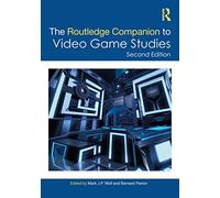 The Routledge Companion to Video Game Studies (Routledge Media and Cultural Studies Companions)
