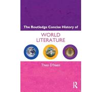 The Routledge Concise History of World Literature (Routledge Concise Histories of Literature)