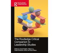 The Routledge Critical Companion to Leadership Studies (Routledge Companions in Business, Management and Marketing)