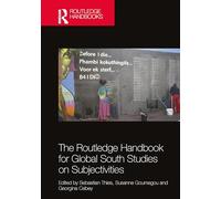The Routledge Handbook for Global South Studies on Subjectivities (Transdisciplinary Souths)