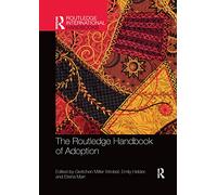 The Routledge Handbook of Adoption (Routledge International Handbooks)
