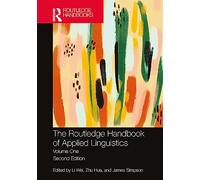 The Routledge Handbook of Applied Linguistics: Volume One: 1 (Routledge Handbooks in Applied Linguistics)