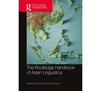 The Routledge Handbook of Asian Linguistics