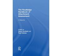 The Routledge Handbook of Attachment (3 volume set)