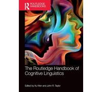 The Routledge Handbook of Cognitive Linguistics (Routledge Handbooks in Linguistics)