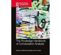 The Routledge Handbook of Conversation Analysis (Routledge Handbooks in Applied Linguistics)