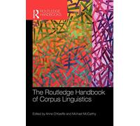 The routledge handbook of corpus linguistics (Routledge Handbooks in Applied Linguistics)