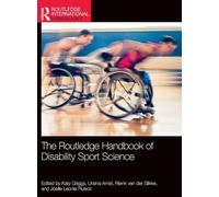 The Routledge Handbook of Disability Sport Science (Routledge International Handbooks)