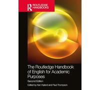 The Routledge Handbook of English for Academic Purposes (Routledge Handbooks in Applied Linguistics)