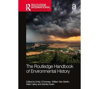 Manual de Routledge sobre historia ambiental – Routledge International Handbooks
