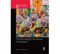The Routledge Handbook of Festivals