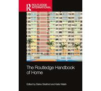 The Routledge Handbook of Home (Routledge International Handbooks)