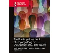 The Routledge Handbook of Language Program Development and Administration