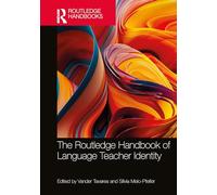 The Routledge Handbook of Language Teacher Identity (Routledge Handbooks in Applied Linguistics)