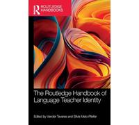 The Routledge Handbook of Language Teacher Identity (Routledge Handbooks in Applied Linguistics)