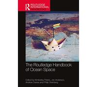 The Routledge Handbook of Ocean Space (Routledge International Handbooks)