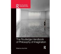 The Routledge Handbook of Philosophy of Imagination