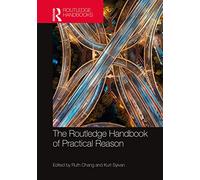 Manual Routledge de la razón práctica (Manuales Routledge en Filosofía)