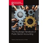 The Routledge Handbook of Public Sector Accounting (Routledge International Handbooks)