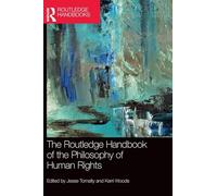 The Routledge Handbook of the Philosophy of Human Rights