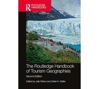 The Routledge Handbook of Tourism Geographies