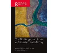 Manual Routledge sobre traducción y memoria (Routledge Handbooks en Traducción e Interpretación)