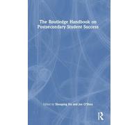 The Routledge Handbook on Postsecondary Student Success