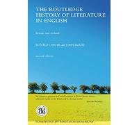 The Routledge History of Literature in English: Britain and Ireland