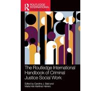 The Routledge International Handbook of Criminal Justice Social Work
