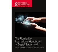 The Routledge International Handbook of Digital Social Work