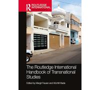 The Routledge International Handbook of Transnational Studies (Routledge International Handbooks)
