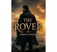 The Rover: A Tale