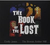 The Rowen Amber Mill - Book of the Lost