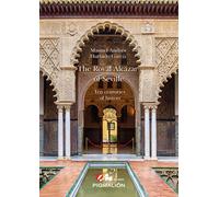 THE ROYAL ALCÁZAR OF SEVILLE | Manuel Andrés Hurtado García