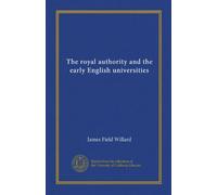 The royal authority and the early English universities