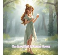 The Royal Ball & Fantasy Gowns: A Princess Coloring Book for Girls, Teens, and Adults