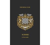 The Royal British Club Sudoku: Ultra Hard Victorian Style Hardcover Puzzle Book - Ivory Black and Lemon Gold - Volume 6 -Honey Kingdom Collection (Royal British Club Sudoku Collection)