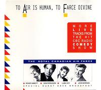 The Royal Canadian Air Farce - To Air Human to Farce