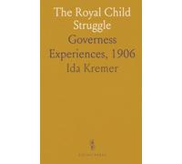 The Royal Child Struggle: Governess Experiences, 1906