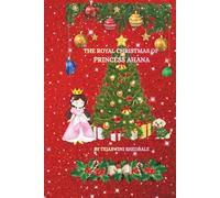 THE ROYAL CHRISTMAS OF PRINCESS AHANA