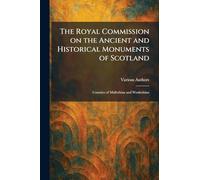 The Royal Commission on the Ancient and Historical Monuments of Scotland: Counties of Midlothian and Westlothian