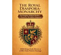 The Royal Diaspora Monarchy: 1