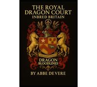 The Royal Dragon Court: INBRED BRITAIN