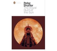 The Royal Hunt of the Sun (Penguin Modern Classics)