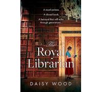 The Royal Librarian: A sweeping and emotional WW2 historical novel with a royal twist, perfect for fans of Flora Harding and Madeline Martin