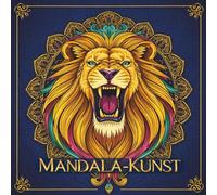 THE ROYAL MANDALA: Edles Ausmalbuch für Erwachsene - Entspannung, Achtsamkeit & kreative Ruhe