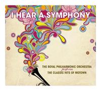 The Royal Philharmonic Orchestra - I Hear a Symphony (The classic hits of Motown)