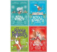 The Royal Rabbits Series 4 Books Collection Set By Santa Montefiore & Simon Sebag Montefiore(The Royal Rabbits, Escape From the Tower, The Great Diamond Chase, The Hunt for the Golden Carrot)